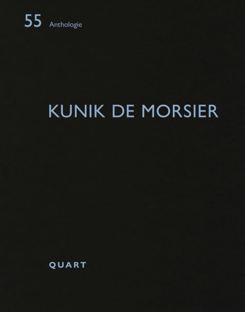 Kunik de Morsier - Anthologie 55