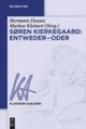 S¿ren Kierkegaard: Entweder ¿ Oder