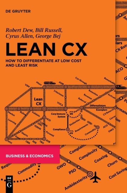 Lean CX - How to Differentiate at Low Cost and Least Risk