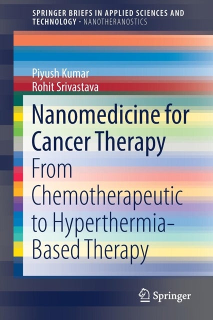 Nanomedicine for Cancer Therapy - From Chemotherapeutic to Hyperthermia-Based Therapy