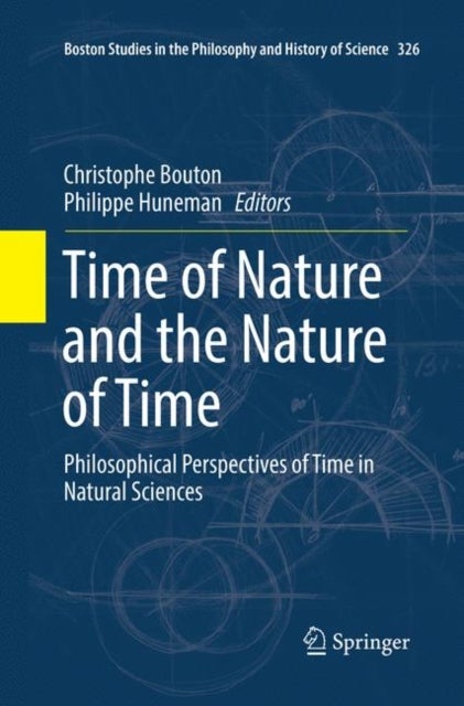 Time of Nature and the Nature of Time - Philosophical Perspectives of Time in Natural Sciences