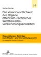 Die Verantwortlichkeit Der Organe Oeffentlich-Rechtlicher Wettbewerbsversicherungsanstalten