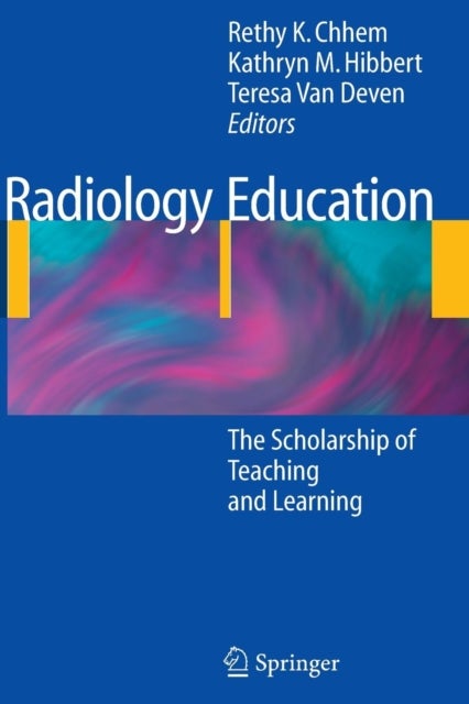 Radiology Education - The Scholarship of Teaching and Learning