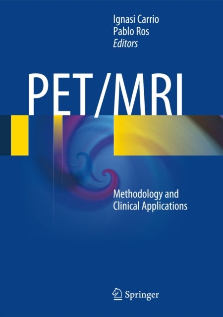PET/MRI - Methodology and Clinical Applications