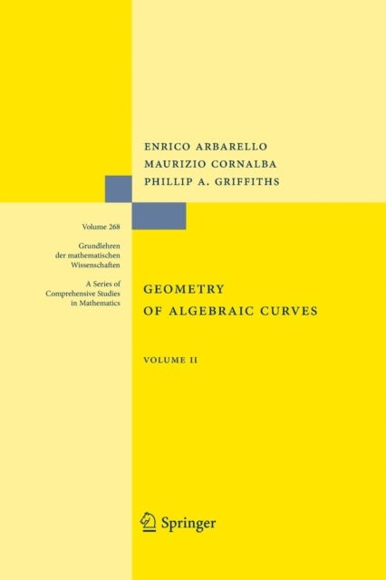 Geometry of Algebraic Curves - Volume II with a contribution by Joseph Daniel Harris