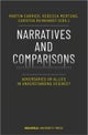 Narratives and Comparisons – Adversaries or Allies in Understanding Science?
