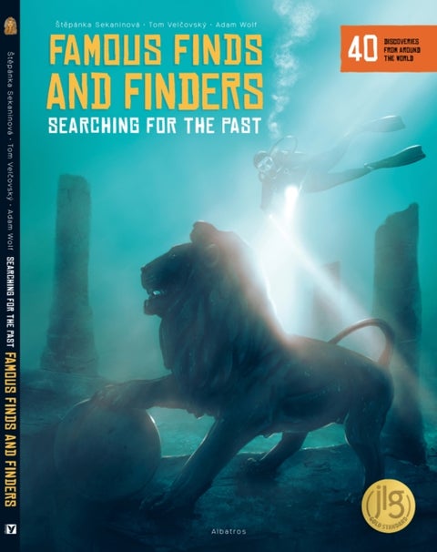 Famous Finds and Finders - Searching for the Past