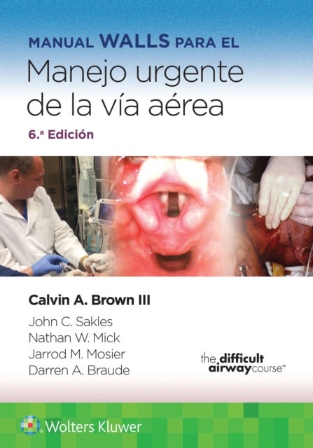 Manual Walls para el manejo urgente de la via aerea