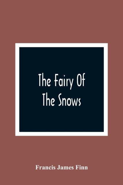 The Fairy Of The Snows