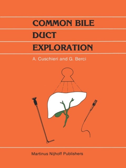 Common Bile Duct Exploration - Intraoperative investigations in biliary tract surgery