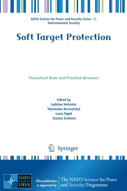Soft Target Protection - Theoretical Basis and Practical Measures
