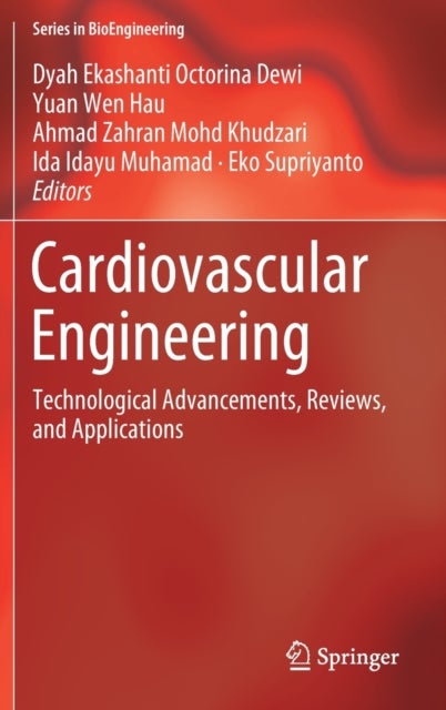 Cardiovascular Engineering - Technological Advancements, Reviews, and Applications
