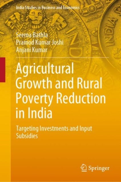 Agricultural Growth and Rural Poverty Reduction in India - Targeting Investments and Input Subsidies