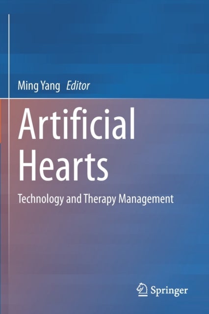 Artificial Hearts - Technology and Therapy Management
