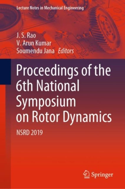 Proceedings of the 6th National Symposium on Rotor Dynamics - NSRD 2019