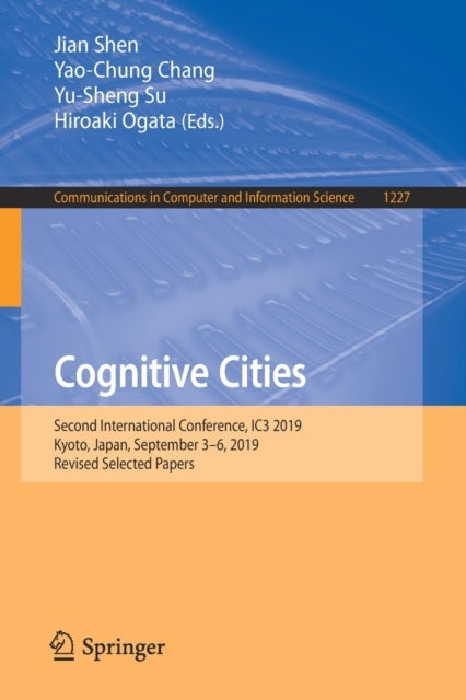 Cognitive Cities - Second International Conference, IC3 2019, Kyoto, Japan, September 3–6, 2019, Revised Selected Papers