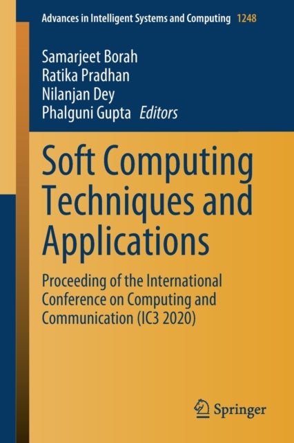 Soft Computing Techniques and Applications - Proceeding of the International Conference on Computing and Communication (IC3 2020)