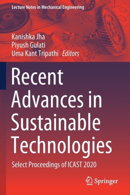 Recent Advances in Sustainable Technologies - Select Proceedings of ICAST 2020
