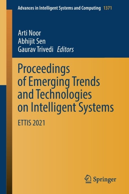 Proceedings of Emerging Trends and Technologies on Intelligent Systems - ETTIS 2021