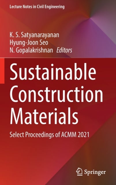 Sustainable Construction Materials - Select Proceedings of ACMM 2021