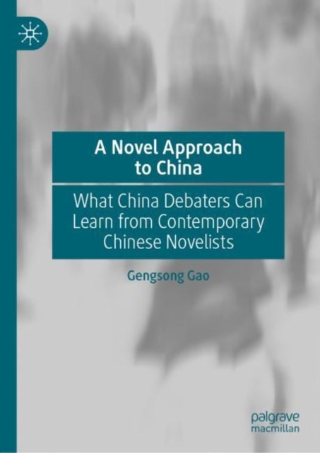 A Novel Approach to China - What China Debaters Can Learn from Contemporary Chinese Novelists