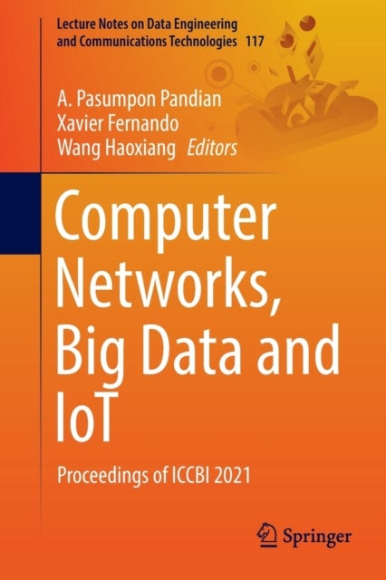 Computer Networks, Big Data and IoT - Proceedings of ICCBI 2021