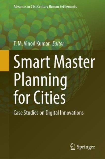 Smart Master Planning for Cities - Case Studies on Digital Innovations