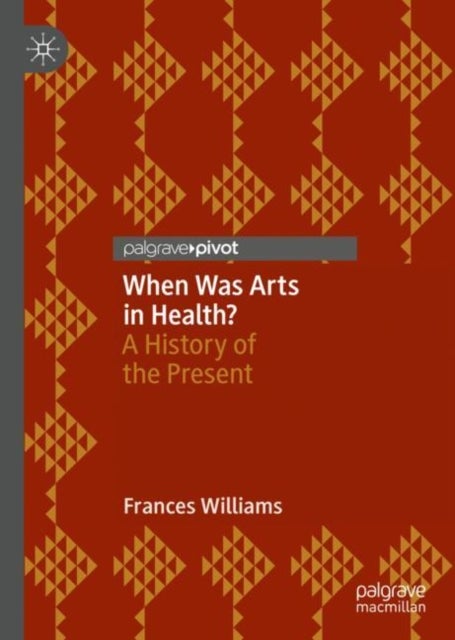 When Was Arts in Health? - A History of the Present