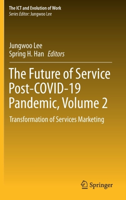 The Future of Service Post-COVID-19 Pandemic, Volume 2 - Transformation of Services Marketing