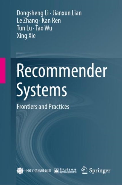 Recommender Systems - Frontiers and Practices