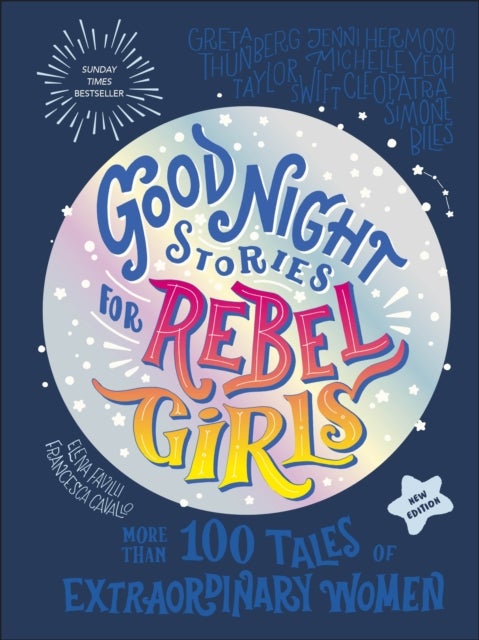 Good Night Stories for Rebel Girls (2025 New Edition) - 100+ Tales of Extraordinary Women