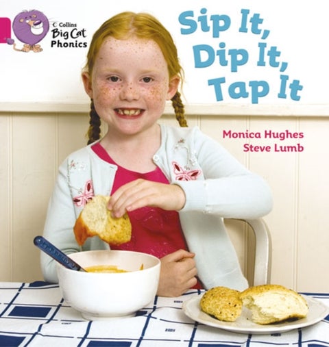 Sip It, Dip It, Tap It - Band 01a/Pink a