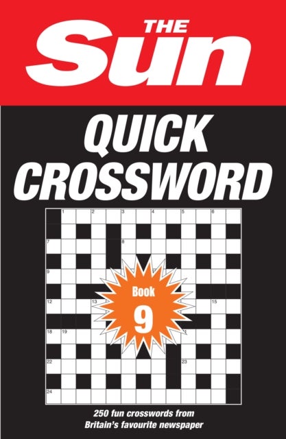 The Sun Quick Crossword Book 9 - 250 Fun Crosswords from Britain’s Favourite Newspaper