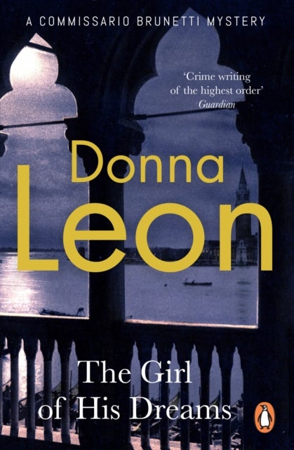 The Girl of His Dreams - A Commissario Brunetti Mystery