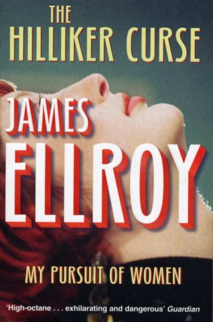 The Hilliker Curse - My Pursuit of Women