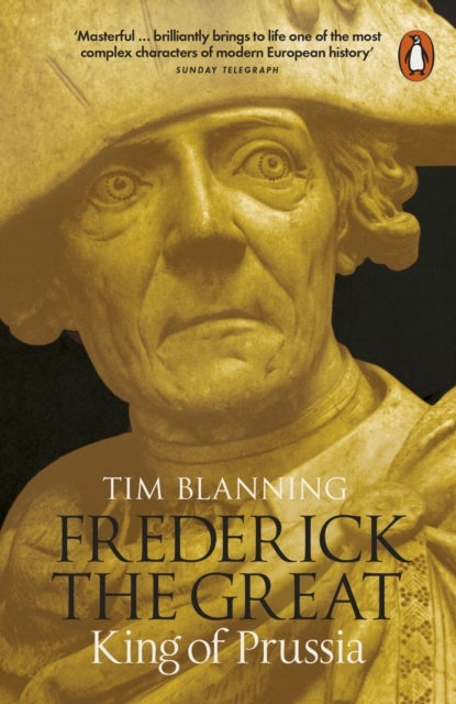 Frederick the Great - King of Prussia