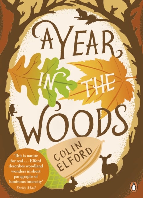 A Year in the Woods - The Diary of a Forest Ranger