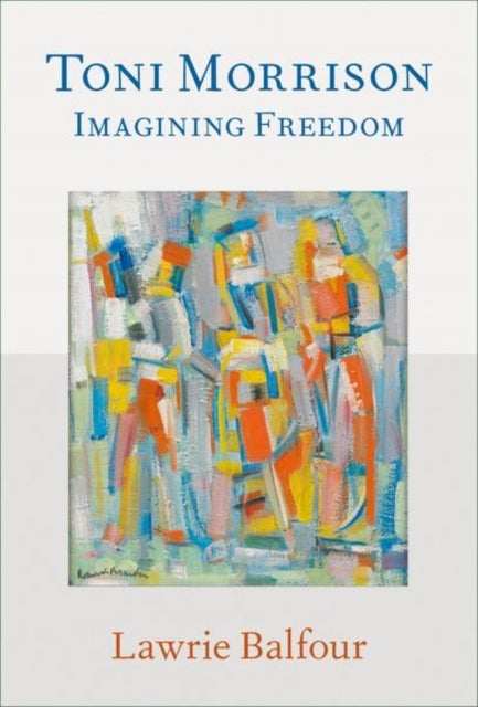 Toni Morrison - Imagining Freedom