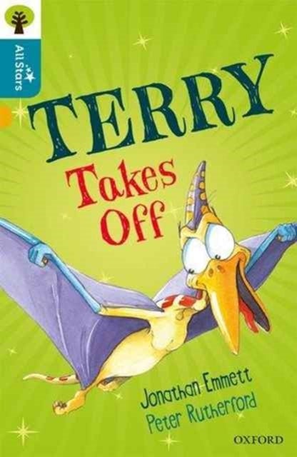 Oxford Reading Tree All Stars: Oxford Level 9 Terry Takes Off - Level 9