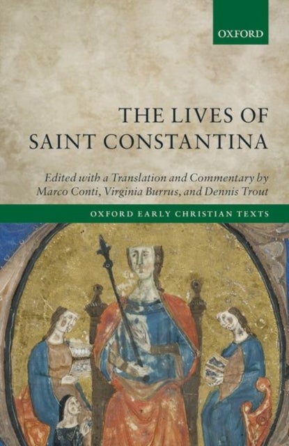 The Lives of Saint Constantina - Introduction, Translations, and Commentaries