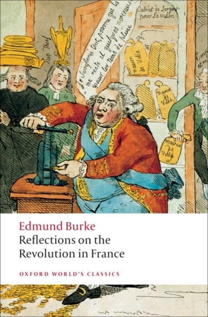 Reflections on the Revolution in France - Oxford World's Classics