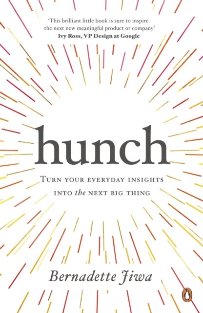 Hunch - Turn Your Everyday Insights into the Next Big Thing