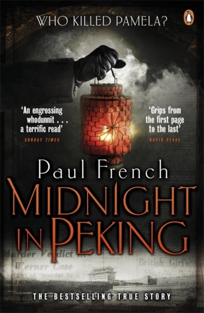 Midnight in Peking - The Murder That Haunted the Last Days of Old China