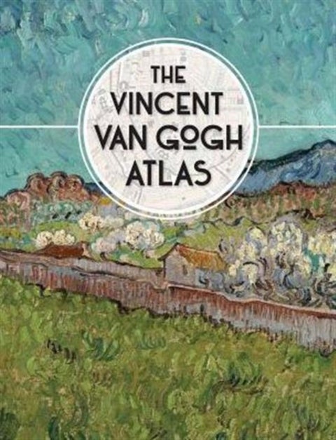 The Vincent van Gogh Atlas