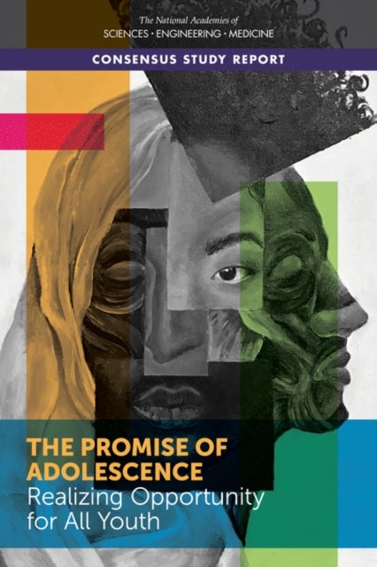 The Promise of Adolescence - Realizing Opportunity for All Youth