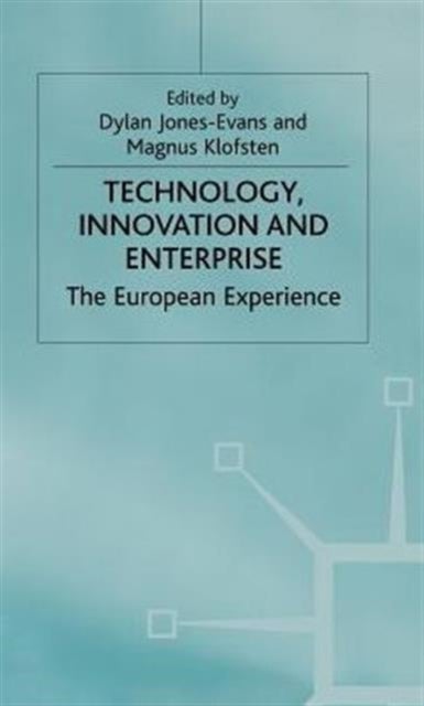 Technology, Innovation and Enterprise - The European Experience