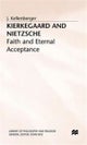 Kierkegaard and Nietzsche
