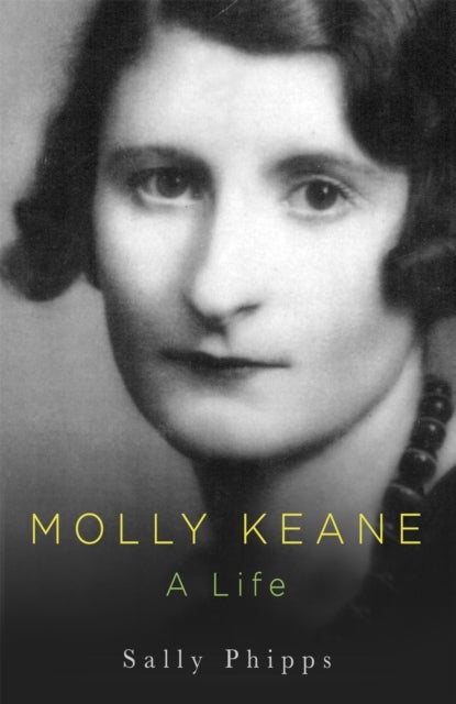 Molly Keane - A Life