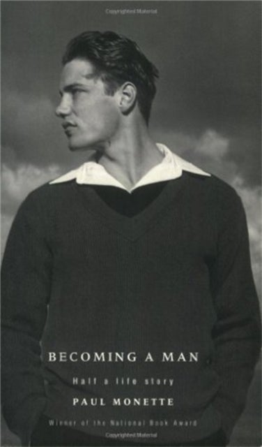 Becoming A Man - Half a Life Story