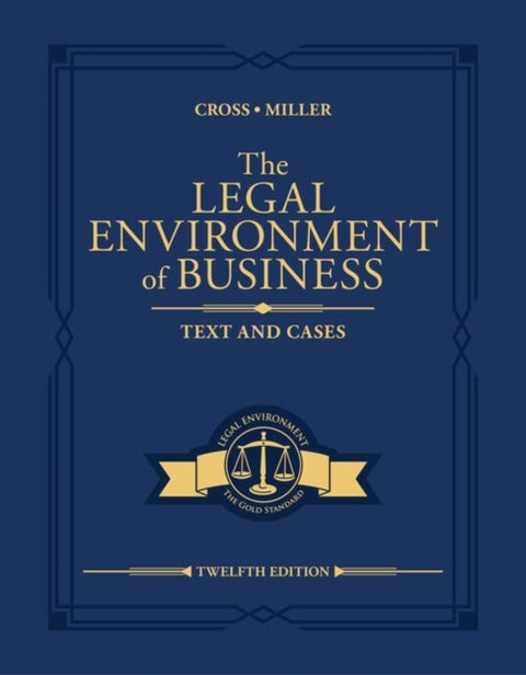 The Legal Environment of Business - Text and Cases